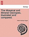 The Mosaical and Mineral Geologies, Illustrated and Compared.