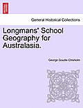 Longmans' School Geography for Australasia.