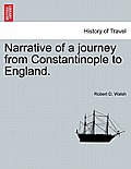 Narrative of a Journey from Constantinople to England.