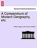 A Compendium of Modern Geography, etc.