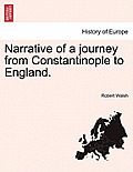 Narrative of a Journey from Constantinople to England.