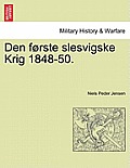 Den f?rste slesvigske Krig 1848-50.