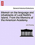 Memoir on the Language and Inhabitants of Lord North's Island. from the Memoirs of the American Academy.