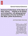 Historical Collections of the State of New Jersey ... relating to its history and antiquities, with geographical descriptions of every township in the