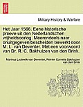 Het Jaar 1566. Eene Historische Proeve Uit Den Nederlandschen Vrijheidsoorlog. Meerendeels Naar Onuitgegeven Bescheiden Bewerkt Door M. L. Van Devente