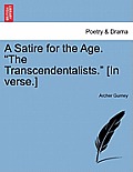 A Satire for the Age. The Transcendentalists. [In Verse.]