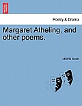 Margaret Atheling, and Other Poems.