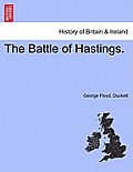 The Battle of Hastings.