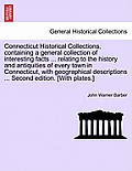 Connecticut Historical Collections, containing a general collection of interesting facts ... relating to the history and antiquities of every town in