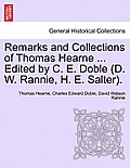 Remarks and Collections of Thomas Hearne ... Edited by C. E. Doble (D. W. Rannie, H. E. Salter).