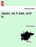 Japan, as it was, and is.