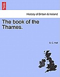 The Book of the Thames.