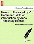 Helen ... Illustrated by C. Hammond. With an introduction by Anne Thackeray Ritchie.