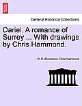 Dariel. A romance of Surrey ... With drawings by Chris Hammond.