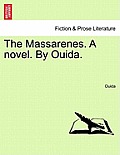 The Massarenes. A novel. By Ouida.