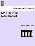 Mr. Blake of Newmarket.