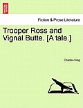 Trooper Ross and Vignal Butte. [A Tale.]