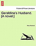 Geraldine's Husband. [A Novel.]