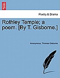 Rothley Temple; A Poem. [By T. Gisborne.]