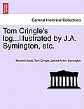 Tom Cringle's log...Illustrated by J.A. Symington, etc.