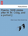 Poems. [With plates after W. M. Craig, and a portrait.]. Vol. I.