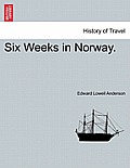 Six Weeks in Norway.