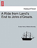 A Ride from Land's End to John O'Groats.