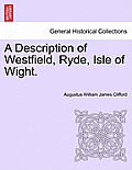 A Description of Westfield, Ryde, Isle of Wight.