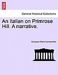 An Italian on Primrose Hill. a Narrative.