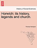 Horwich: Its History, Legends and Church.