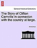 The Story of Clifton Camville in Connexion with the Country at Large.