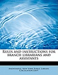 Rules and Instructions for Branch Librarians and Assistants