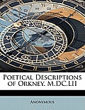 Poetical Descriptions of Orkney. M.DC.LII