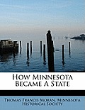 How Minnesota Became a State