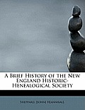 A Brief History of the New England Historic-Henealogical Society