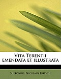 Vita Terentii Emendata Et Illustrata