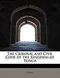 The Criminal and Civil Code of the Kingdom of Tonga