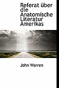 Referat Uber Die Anatomische Literatur Amerikas