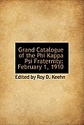 Grand Catalogue of the Phi Kappa Psi Fraternity: February 1, 1910