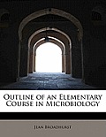 Outline of an Elementary Course in Microbiology