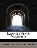 Japanese Plays: Versified