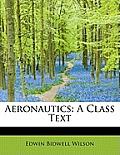 Aeronautics: A Class Text