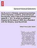 An Autumn in Greece; Comprising Sketches of the Character, Customs, and Scenery of the Country; With a View of Its Present Critical State [H. L. B.].