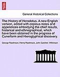 The History of Herodotus. a New English Version, Edited with Copious Notes and Appendices Embodying the Chief Results, Historical and Ethnographical,