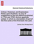 Critical, Historical, and Explanatory Notes Upon Hudibras, by Way of Supplement to the Two Editions Published in 1744 and 1745. and an Appendix Added: