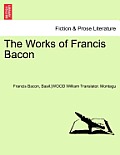 The Works of Francis Bacon. Vol. XIII