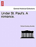 Under St. Paul's. a Romance. Vol.II