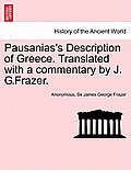 Pausanias's Description of Greece. Translated with a Commentary by J. G.Frazer. Vol. IV.