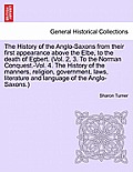 The History of the Anglo-Saxons from their first appearance above the Elbe, to the death of Egbert. vol. II, seventh edition.