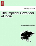 The Imperial Gazetteer of India. Volume VI